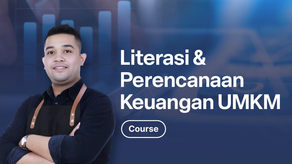Kelas Dasar-Dasar Literasi dan Perencanaan Keuangan UMKM