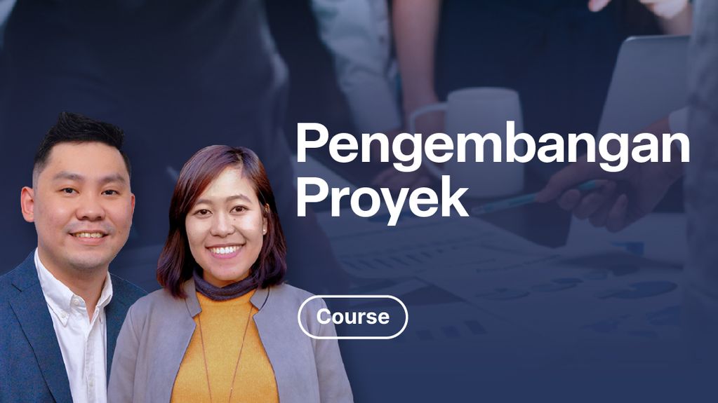 Kelas Project Management : Konsep dan Tahapan Pengembangan Proyek