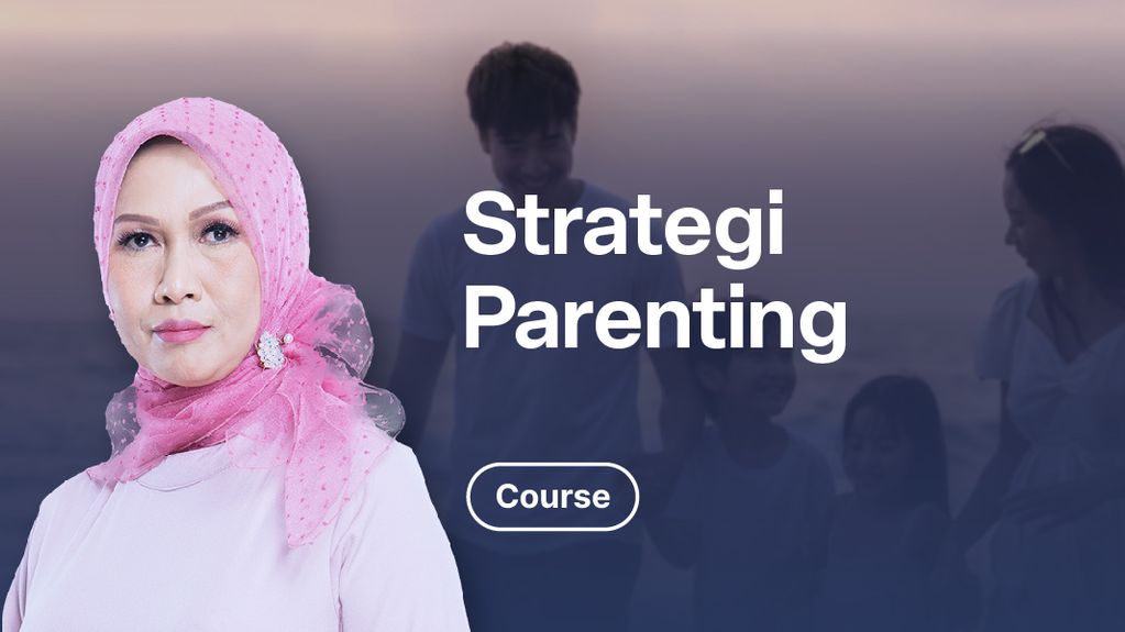 Kelas Strategi Parenting: Bantu Anak Menggapai Cita-Cita