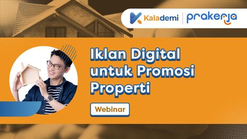 Membuat Iklan Digital untuk Promosi Properti bagi Calon Pekerja Penjualan Bisnis Properti Lucky Widyanty Digital Marketing 5.0 Rp1.500.000 Live Webinar
