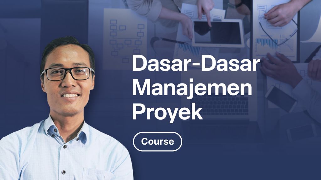 Kelas Dasar-Dasar Manajemen Proyek