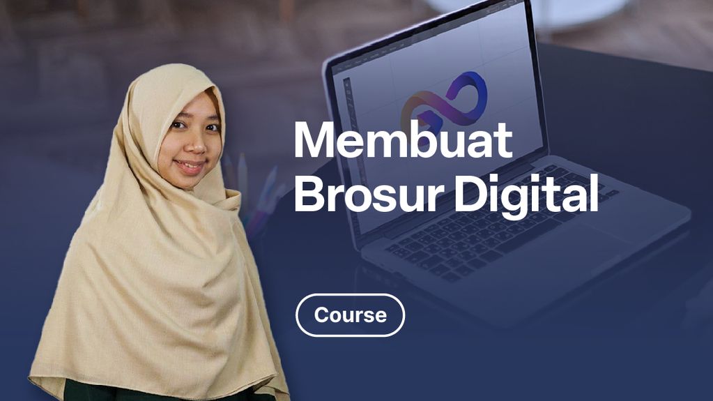 Kelas Canva 101: Membuat Brosur Digital Dengan Canva