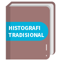 Historiografi Tradisional, Kolonial dan Modern